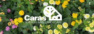 Cara's Nursery and Landscaping
